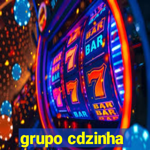 grupo cdzinha